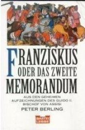 book cover of Franziskus oder Das zweite Memorandum by Peter Berling