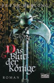 book cover of Das Blut der Könige : Roman by Peter Berling