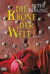 book cover of Die Krone der Welt by Peter Berling