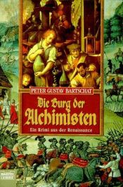 book cover of Die Burg der Alchimisten by Peter G. Bartschat