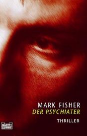 book cover of Der Psychiater by Mark Fisher