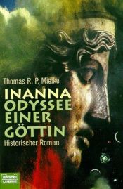 book cover of Inanna odyssee van een godin by Thomas R. P. Mielke