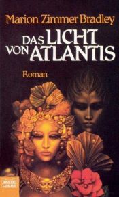 book cover of Das Licht von Atlantis by Marion Zimmer Bradley