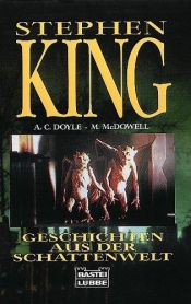 book cover of Geschichten aus der Schatten-Welt. Das Buch zum Film. by 斯蒂芬·金