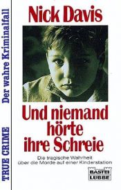 book cover of Und niemand hörte ihre Schreie by Nick Davies