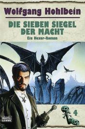 book cover of Die sieben Siegel der Macht by Wolfgang Hohlbein