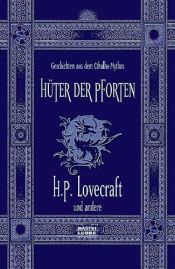 book cover of Geschichten aus dem Cthulhu-Mythos: Hüter der Pforten by Howard Phillips Lovecraft