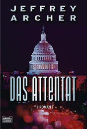 book cover of Das Attentat by Jeffrey Archer