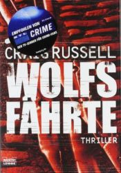 book cover of Wolfsfï¿½hrte by Craig Russell