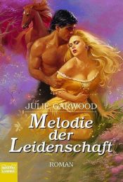 book cover of Melodie der Leidenschaft by Julie Garwood