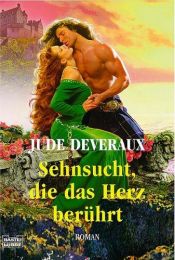 book cover of Sehnsucht die das Herz berührt by Jude Deveraux