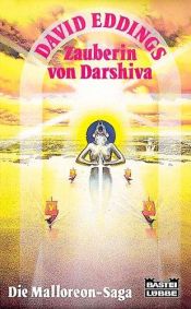 book cover of Die Malloreon-Saga IV. Zauberin von Darshiva by David Eddings