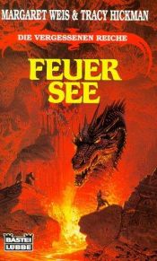 book cover of Feuersee. Die vergessenen Reiche. by Margaret Weis