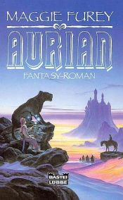 book cover of Aurian. Die Artefakte der Macht 01 by Maggie Furey