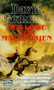 book cover of Der Löwe von Macedonien. Fantasy- Roman. by David Gemmell