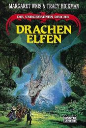 book cover of Drachenelfen. Die vergessenen Reiche V. by Margaret Weis