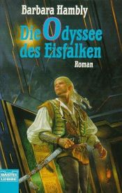book cover of Die Odyssee des Eisfalken by Barbara Hambly
