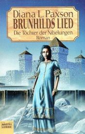 book cover of Brunhilds Lied by Diana L. Paxson