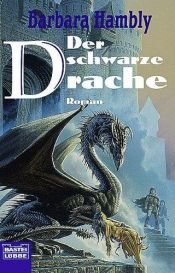 book cover of Der schwarze Drache by Barbara Hambly