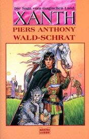 book cover of XANTH NA 21:Wald-Schrat by Piers Anthony