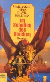 book cover of Im Schatten des Drachen by Margaret Weis