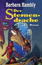 book cover of Der Sternendrache by Barbara Hambly