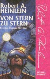 book cover of Von Stern zu Stern by Robert A. Heinlein