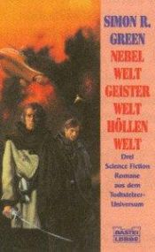 book cover of Nebelwelt, Geisterwelt, Höllenwelt by Simon R. Green