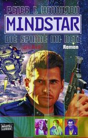 book cover of Mindstar 1. Die Spinne im Netz. by Peter F. Hamilton