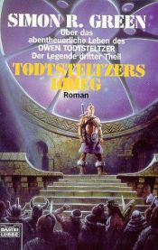 book cover of Todtsteltzers Krieg by Simon R. Green