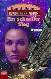 book cover of Honor Harrington 3. Ein schneller Sieg. by David Weber
