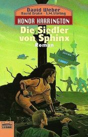 book cover of Die Siedler von Sphinx. Honor Harrington Bd. 8 by David Weber