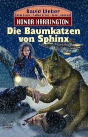 book cover of Honor Harrington 10. Die Baumkatzen von Sphinx. by David Weber