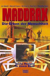 book cover of Maddrax. Die Erben der Menschheit. by Jo Zybell