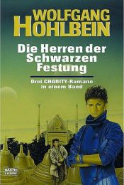 book cover of Charity. Die Herren der schwarzen Festung. Science Fiction Roman. by Вольфганг Хольбайн