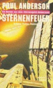 book cover of Sternenfeuer. Ein Roman aus dem Sternengeist-Universum by Poul Anderson