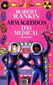 book cover of Armageddon - Das Musical by Robert Fleming Rankin