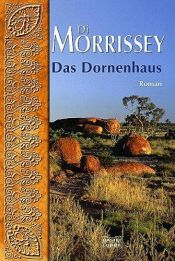 book cover of Das Dornenhaus by Morrissey