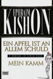 book cover of Ein Apfel ist an allem Schuld. Mein Kamm. by Efraim Kishón