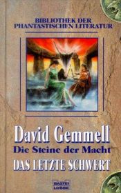 book cover of Die Steine der Macht - Band 2: Das letzte Schwert by David Gemmell