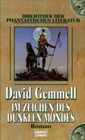 book cover of Im Zeichen des dunklen Mondes by David Gemmell