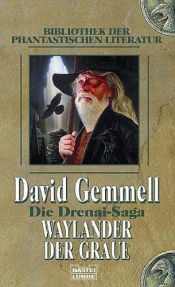 book cover of Die Drenai-Saga - Band 09: Waylander der Graue by David Gemmell