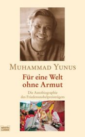 book cover of Für eine Welt ohne Armut. Die Autobiographie des Friedensnobelpreisträgers by Alan Jolis|Muhammad Yunus