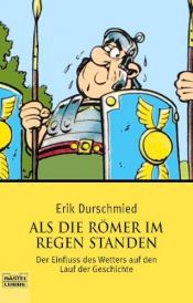 book cover of Als die Römer im Regen standen by Erik Durschmied