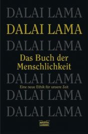 book cover of Das Buch der Menschlichkeit: eine neue Ethik für unsere Zeit by 达赖喇嘛