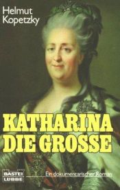 book cover of Katharina die Große by Helmut Kopetzky