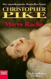 book cover of Marys Rache by Christopher Pike