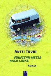 book cover of Fünfzehn Meter nach links by Antti Tuuri