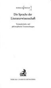 book cover of Die Sprache der Literaturwissenschaft. Textanalytische und philosophische Untersuchungen by Harald Fricke