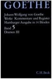 book cover of Goethe Werke Hamburger Ausgabe, Bd.5: Dramatische Dichtungen by Johann Wolfgang von Goethe